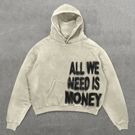 All We Need Is Money Hoodie